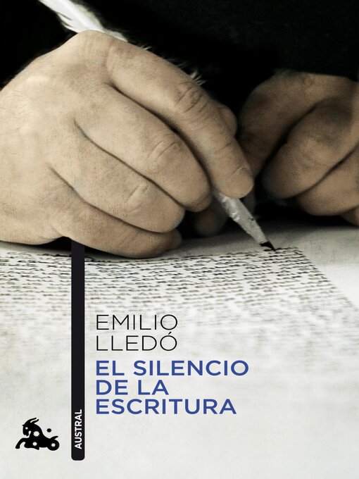 Title details for El silencio de la escritura by Emilio Lledó - Available